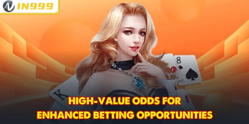 High-value odds for enhanced betting opportunities