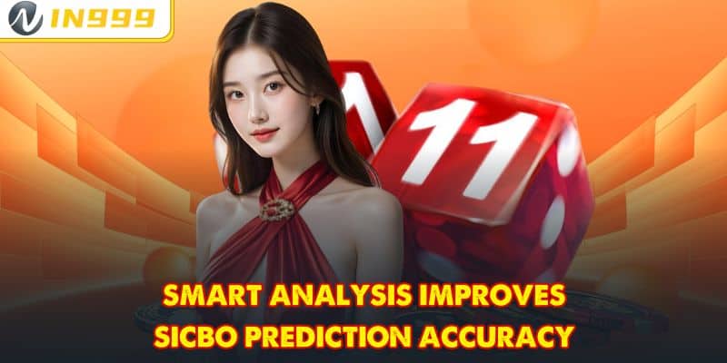 Smart analysis improves Sicbo prediction accuracy