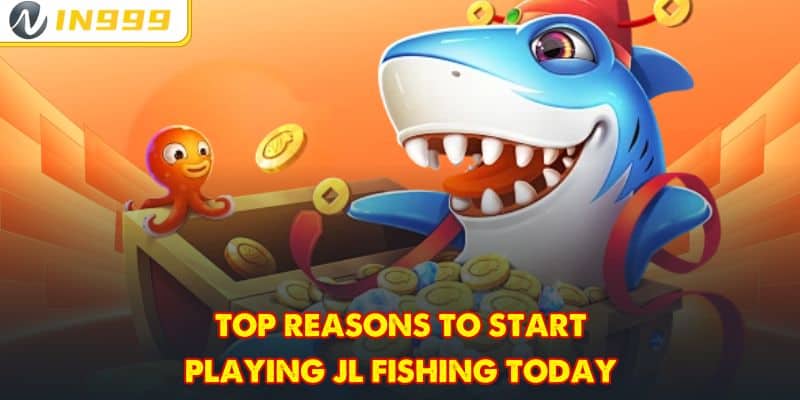 Top reasons to start playing JL Fishing today